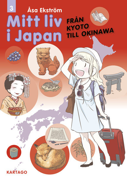 Mitt liv i Japan 3 : Från Kyoto till Okinawa